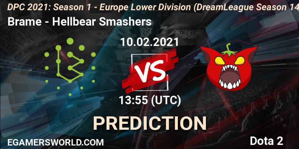 Brame vs Hellbear Smashers: Betting TIp, Match Prediction. 10.02.2021 at 13:56. Dota 2, DPC 2021: Season 1 - Europe Lower Division (DreamLeague Season 14)