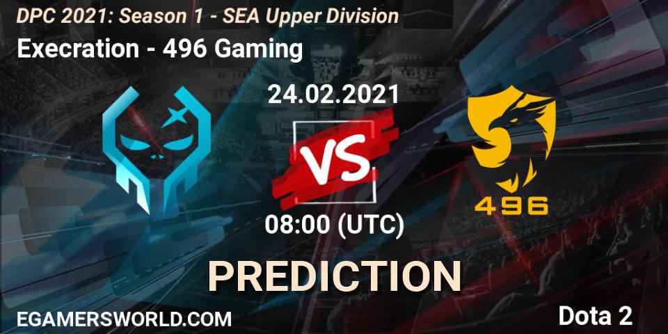 Execration vs 496 Gaming: Betting TIp, Match Prediction. 24.02.21. Dota 2, DPC 2021: Season 1 - SEA Upper Division