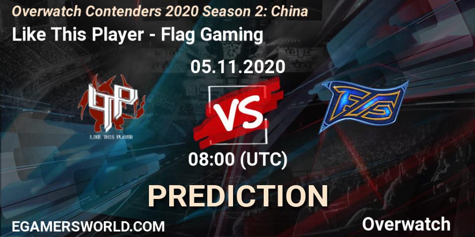 Like This Player vs Flag Gaming: Betting TIp, Match Prediction. 05.11.20. Overwatch, Overwatch Contenders 2020 Season 2: China