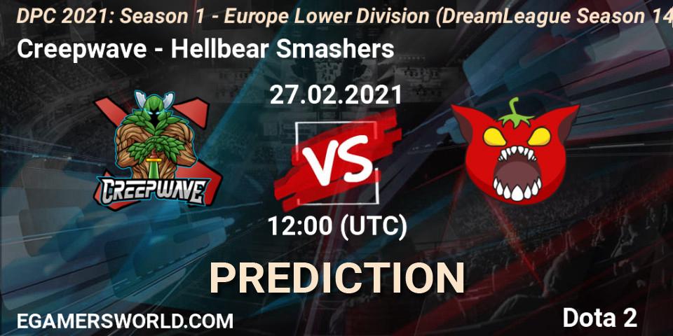 Creepwave vs Hellbear Smashers: Betting TIp, Match Prediction. 27.02.21. Dota 2, DPC 2021: Season 1 - Europe Lower Division (DreamLeague Season 14)