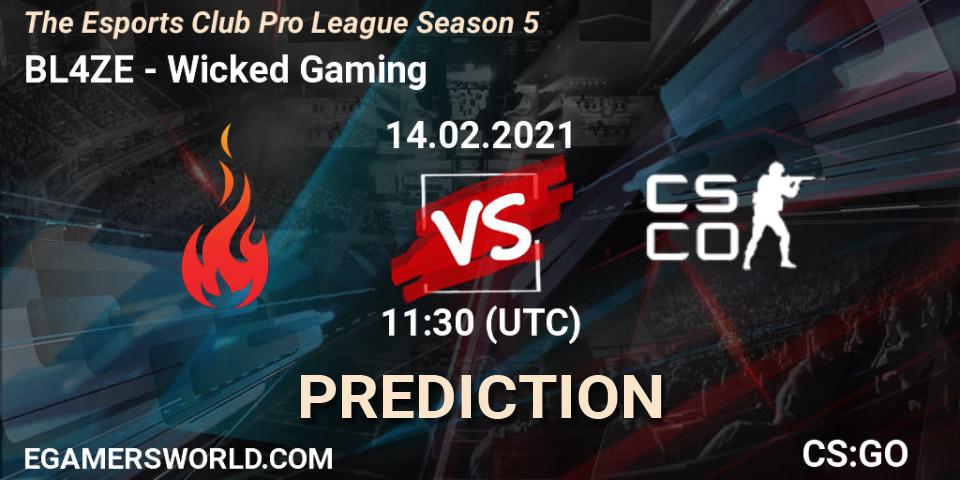 BL4ZE vs Wicked Gaming: Betting TIp, Match Prediction. 28.02.2021 at 14:30. Counter-Strike (CS2), The Esports Club Pro League Season 5