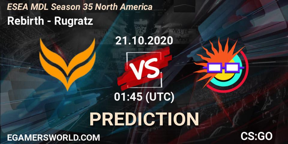 Rebirth vs Rugratz: Betting TIp, Match Prediction. 21.10.2020 at 01:55. Counter-Strike (CS2), ESEA MDL Season 35 North America