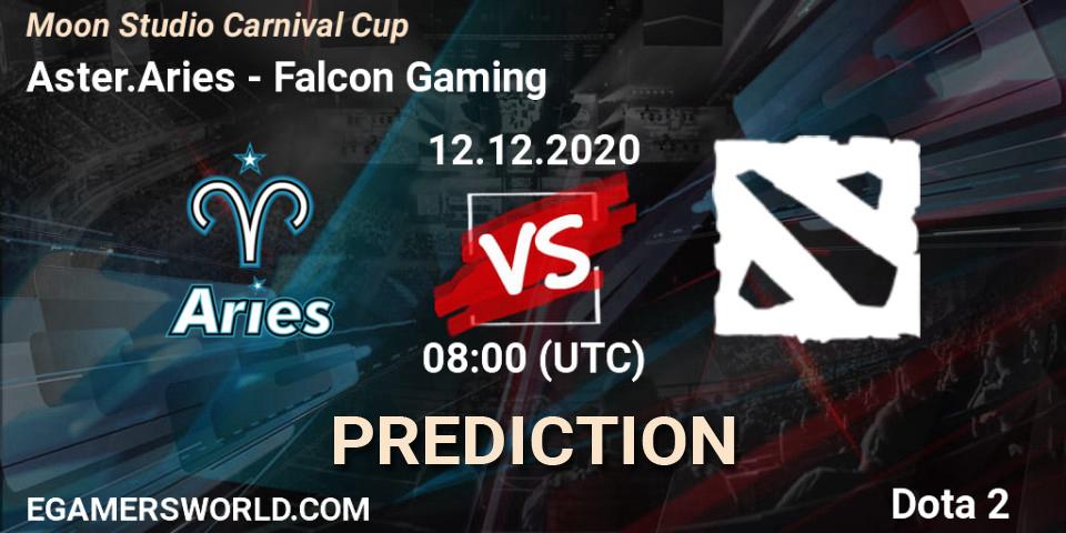 Aster.Aries vs Falcon Gaming: Betting TIp, Match Prediction. 12.12.2020 at 06:06. Dota 2, Moon Studio Carnival Cup