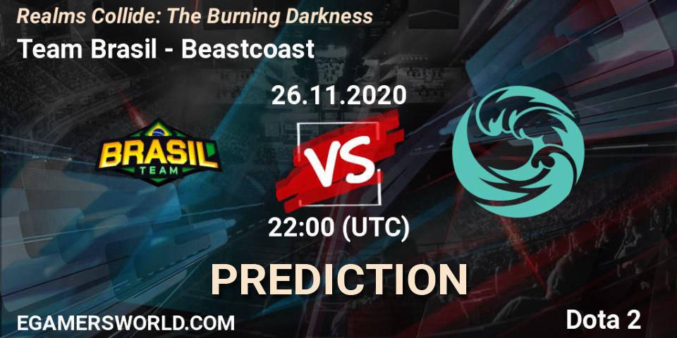 Team Brasil vs Beastcoast: Betting TIp, Match Prediction. 26.11.2020 at 22:51. Dota 2, Realms Collide: The Burning Darkness