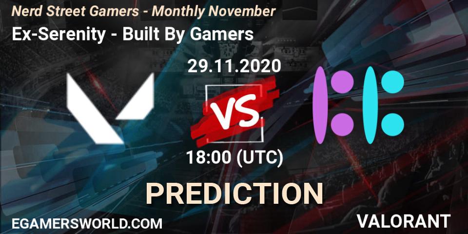 Ex-Serenity vs Built By Gamers: Betting TIp, Match Prediction. 29.11.2020 at 18:00. VALORANT, Nerd Street Gamers - Monthly November
