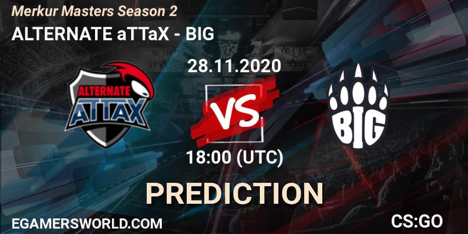 ALTERNATE aTTaX vs BIG: Betting TIp, Match Prediction. 28.11.2020 at 18:00. Counter-Strike (CS2), Merkur Masters Season 2