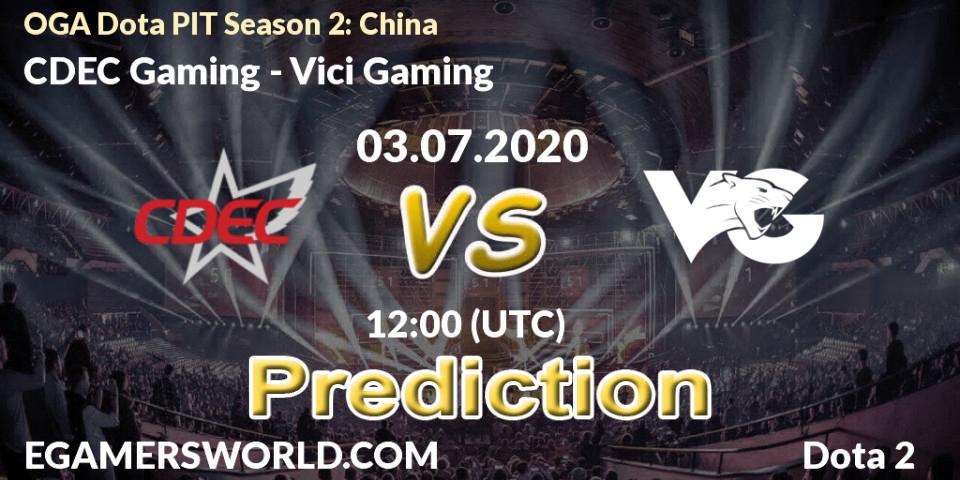 CDEC Gaming vs Vici Gaming: Betting TIp, Match Prediction. 03.07.20. Dota 2, OGA Dota PIT Season 2: China