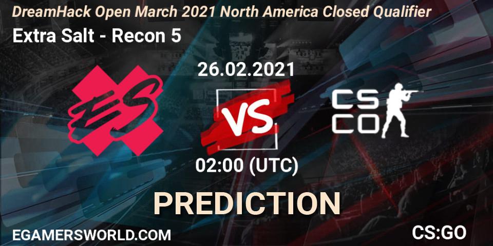 Extra Salt vs Recon 5: Betting TIp, Match Prediction. 26.02.2021 at 02:15. Counter-Strike (CS2), DreamHack Open March 2021 North America Closed Qualifier