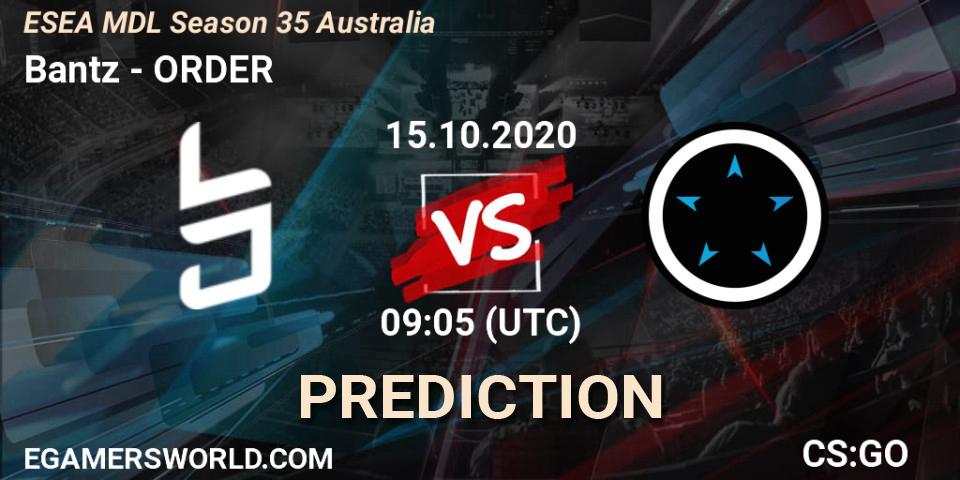 Bantz vs ORDER: Betting TIp, Match Prediction. 15.10.2020 at 09:30. Counter-Strike (CS2), ESEA MDL Season 35 Australia
