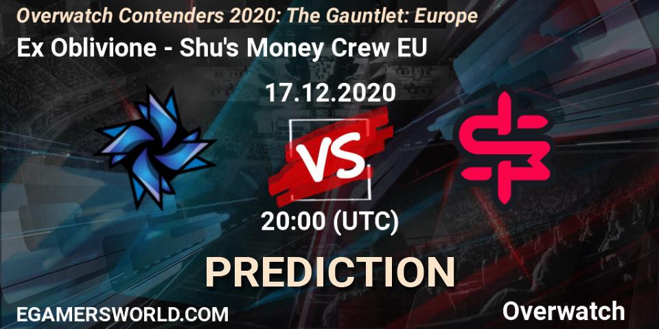 Ex Oblivione vs Shu's Money Crew EU: Betting TIp, Match Prediction. 17.12.2020 at 19:45. Overwatch, Overwatch Contenders 2020: The Gauntlet: Europe