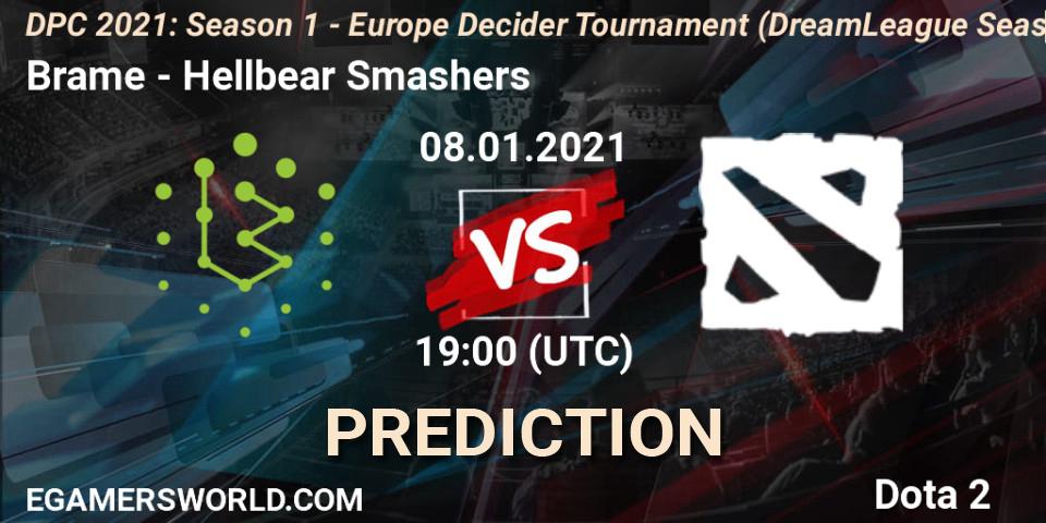 Brame vs Hellbear Smashers: Betting TIp, Match Prediction. 08.01.2021 at 19:07. Dota 2, DPC 2021: Season 1 - Europe Decider Tournament (DreamLeague Season 14)