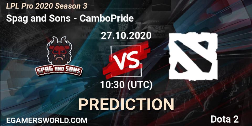Spag and Sons vs CamboPride: Betting TIp, Match Prediction. 27.10.2020 at 09:44. Dota 2, LPL Pro 2020 Season 3
