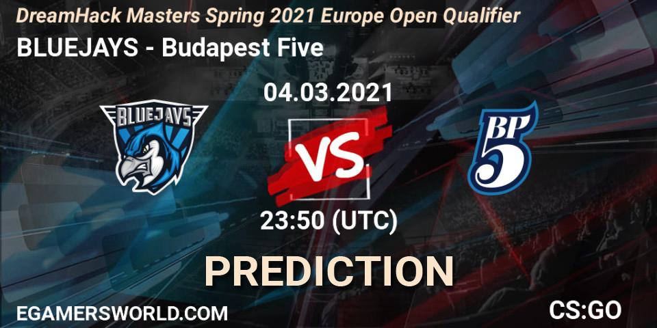 BLUEJAYS vs Budapest Five: Betting TIp, Match Prediction. 04.03.21. CS2 (CS:GO), DreamHack Masters Spring 2021 Europe Open Qualifier