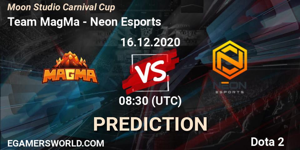 Team MagMa vs Neon Esports: Betting TIp, Match Prediction. 16.12.2020 at 09:16. Dota 2, Moon Studio Carnival Cup