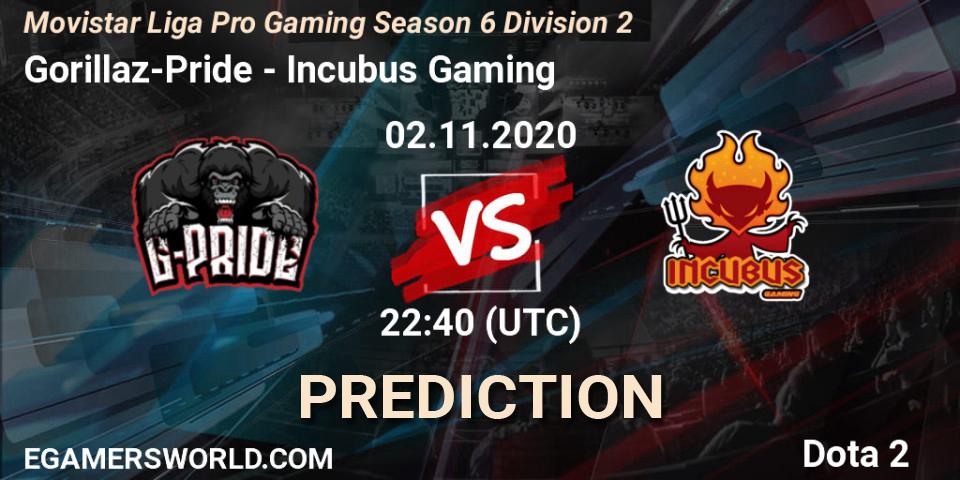 Gorillaz-Pride vs Incubus Gaming: Betting TIp, Match Prediction. 02.11.2020 at 22:40. Dota 2, Movistar Liga Pro Gaming Season 6 Division 2