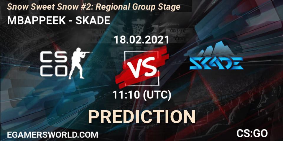 MBAPPEEK vs SKADE: Betting TIp, Match Prediction. 18.02.21. CS2 (CS:GO), Snow Sweet Snow #2: Regional Group Stage
