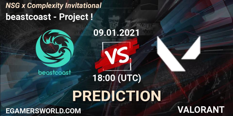 beastcoast vs Project !: Betting TIp, Match Prediction. 09.01.2021 at 21:00. VALORANT, NSG x Complexity Invitational