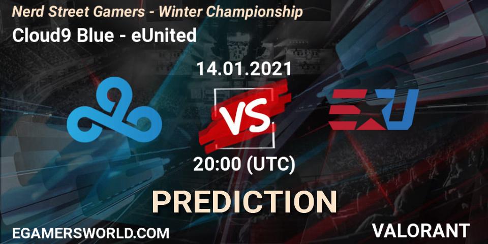 Cloud9 Blue vs eUnited: Betting TIp, Match Prediction. 14.01.2021 at 21:45. VALORANT, Nerd Street Gamers - Winter Championship