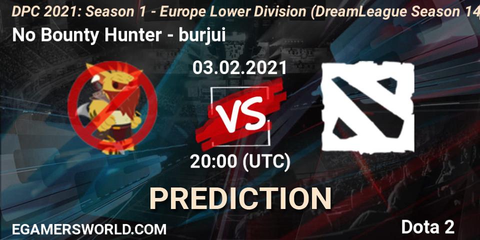 No Bounty Hunter vs burjui: Betting TIp, Match Prediction. 03.02.2021 at 19:55. Dota 2, DPC 2021: Season 1 - Europe Lower Division (DreamLeague Season 14)