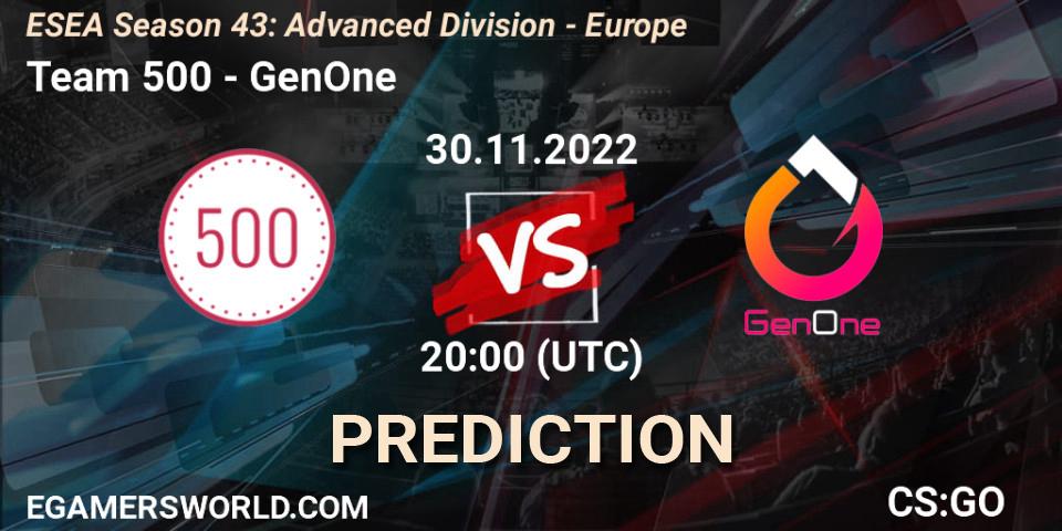 Team 500 vs GenOne: Betting TIp, Match Prediction. 30.11.22. CS2 (CS:GO), ESEA Season 43: Advanced Division - Europe