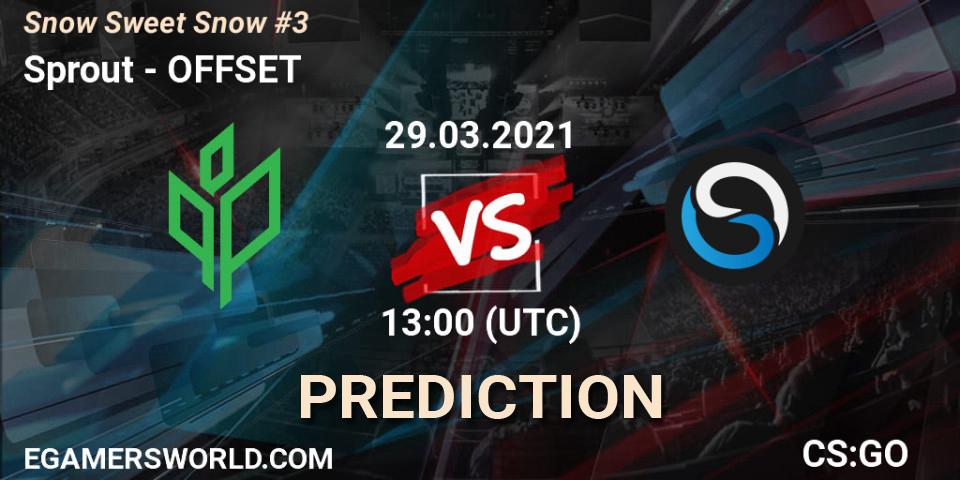 Sprout vs OFFSET: Betting TIp, Match Prediction. 29.03.21. CS2 (CS:GO), Snow Sweet Snow #3