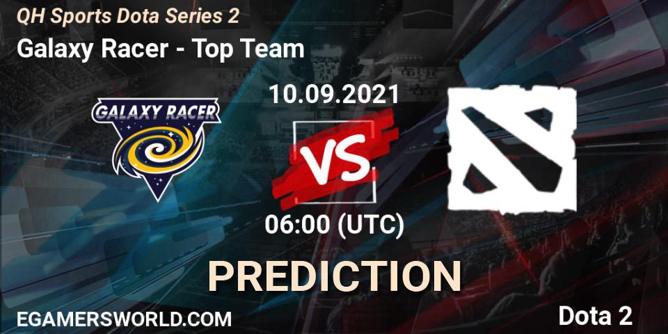 Galaxy Racer vs Top Team: Betting TIp, Match Prediction. 10.09.2021 at 06:09. Dota 2, QH Sports Dota Series 2