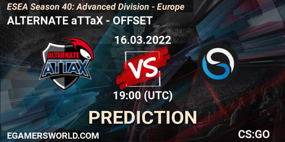 ALTERNATE aTTaX vs OFFSET: Betting TIp, Match Prediction. 16.03.22. CS2 (CS:GO), ESEA Season 40: Advanced Division - Europe