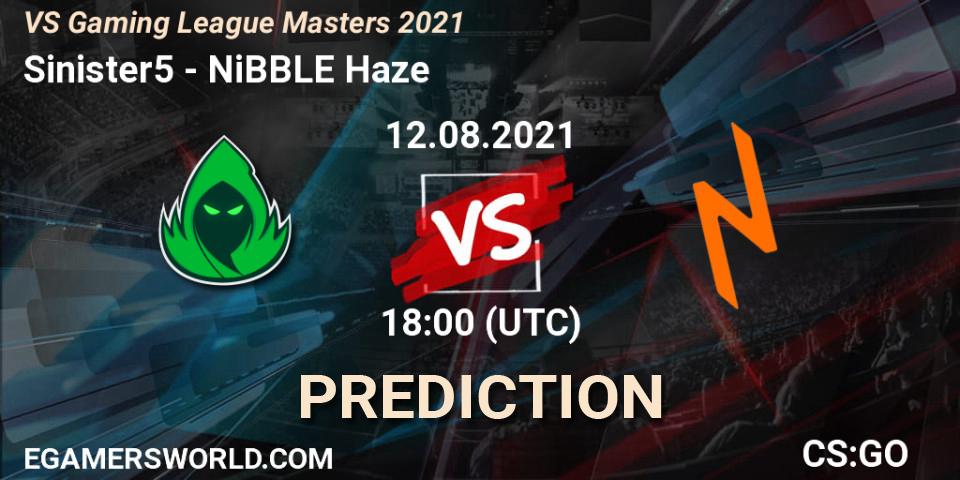 Sinister5 vs NiBBLE Haze: Betting TIp, Match Prediction. 12.08.21. CS2 (CS:GO), VS Gaming League Masters 2021