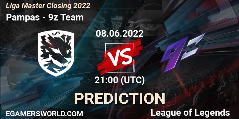Pampas vs 9z Team: Betting TIp, Match Prediction. 08.06.2022 at 21:00. LoL, Liga Master Closing 2022