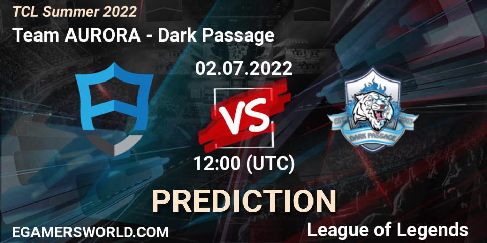 Team AURORA vs Dark Passage: Betting TIp, Match Prediction. 02.07.22. LoL, TCL Summer 2022