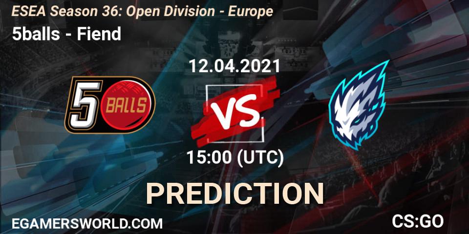 5balls vs Fiend: Betting TIp, Match Prediction. 12.04.21. CS2 (CS:GO), ESEA Season 36: Open Division - Europe