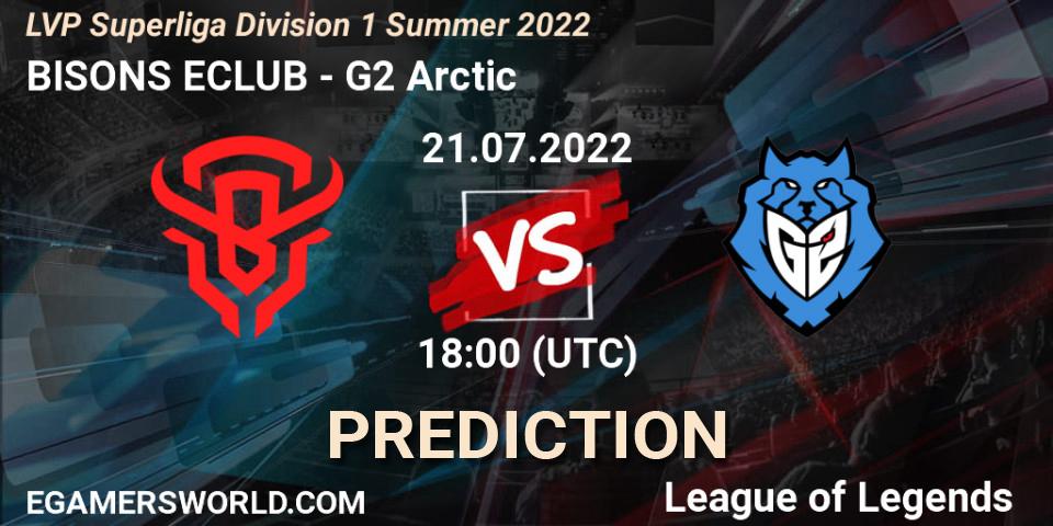 BISONS ECLUB vs G2 Arctic: Betting TIp, Match Prediction. 21.07.2022 at 18:00. LoL, LVP Superliga Division 1 Summer 2022