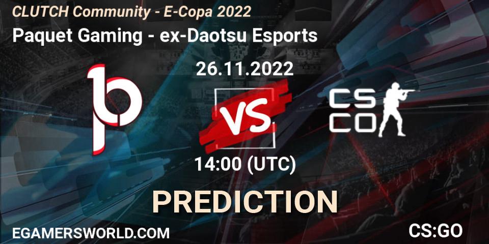 Paquetá Gaming vs ex-Daotsu Esports: Betting TIp, Match Prediction. 26.11.2022 at 14:00. Counter-Strike (CS2), CLUTCH Community - E-Copa 2022