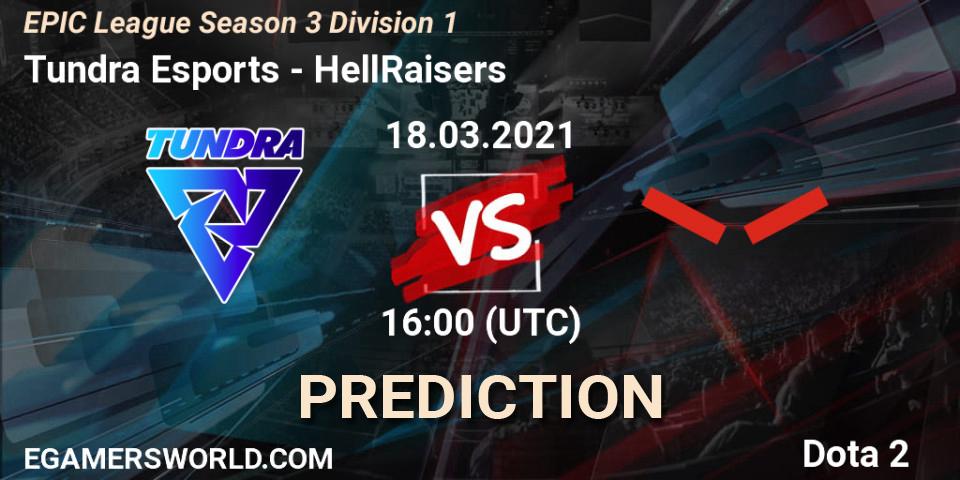 Tundra Esports vs HellRaisers: Betting TIp, Match Prediction. 18.03.21. Dota 2, EPIC League Season 3 Division 1