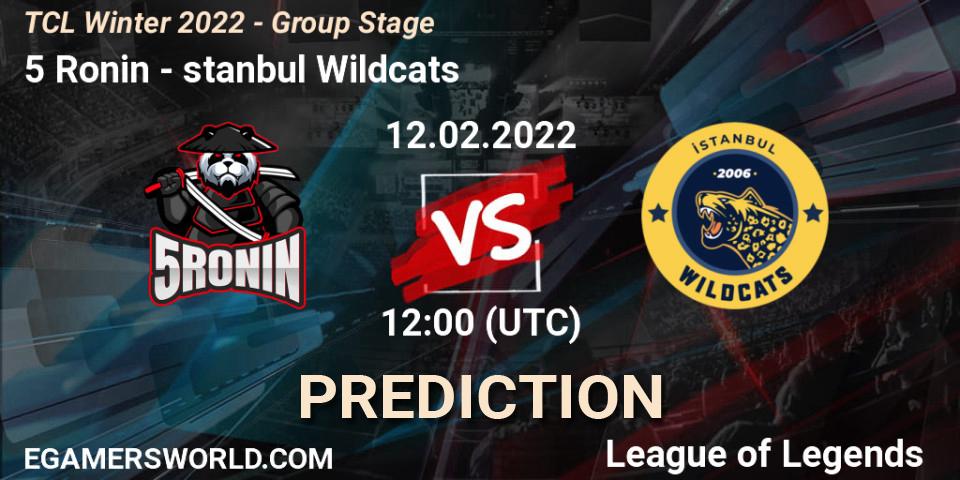 5 Ronin vs İstanbul Wildcats: Betting TIp, Match Prediction. 12.02.2022 at 12:00. LoL, TCL Winter 2022 - Group Stage