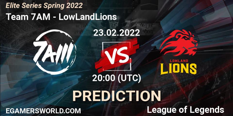 Team 7AM vs LowLandLions: Betting TIp, Match Prediction. 23.02.22. LoL, Elite Series Spring 2022