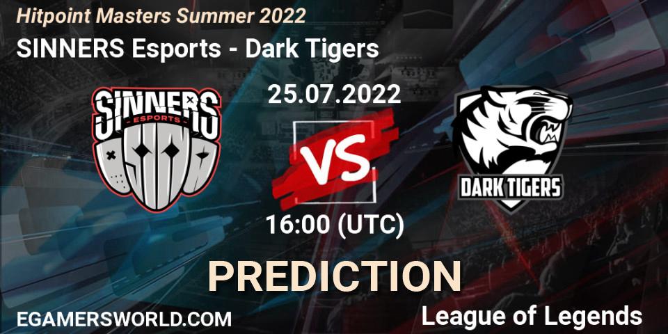 SINNERS Esports vs Dark Tigers: Betting TIp, Match Prediction. 25.07.2022 at 16:00. LoL, Hitpoint Masters Summer 2022
