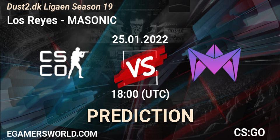 Los Reyes vs MASONIC: Betting TIp, Match Prediction. 25.01.2022 at 18:00. Counter-Strike (CS2), Dust2.dk Ligaen Season 19