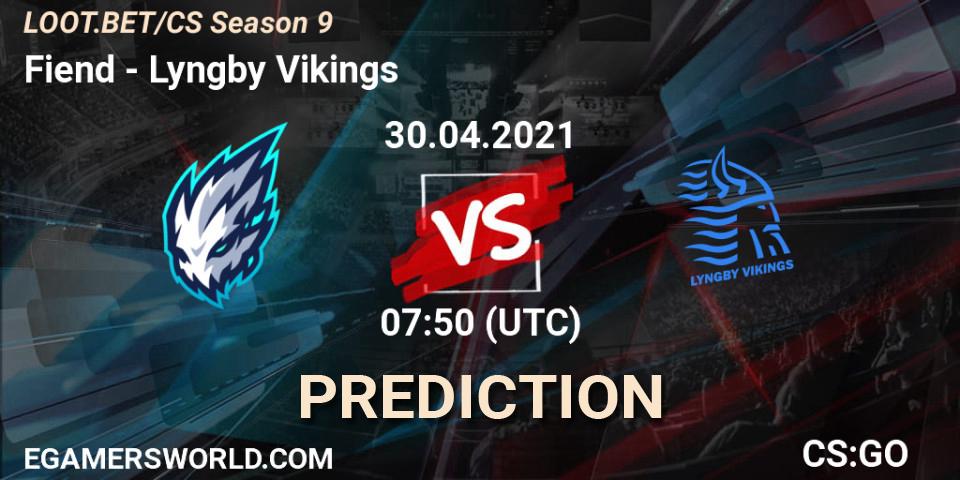 Fiend vs Lyngby Vikings: Betting TIp, Match Prediction. 30.04.21. CS2 (CS:GO), LOOT.BET/CS Season 9