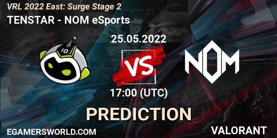 TENSTAR vs NOM eSports: Betting TIp, Match Prediction. 25.05.2022 at 17:20. VALORANT, VRL 2022 East: Surge Stage 2