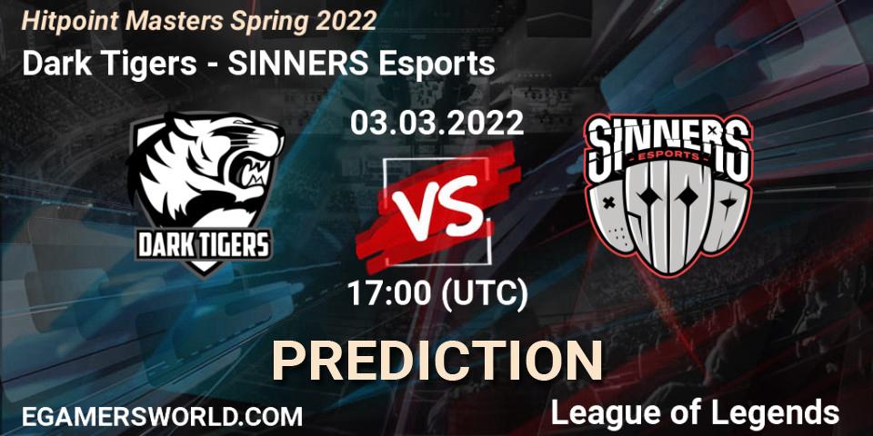Dark Tigers vs SINNERS Esports: Betting TIp, Match Prediction. 03.03.2022 at 17:00. LoL, Hitpoint Masters Spring 2022