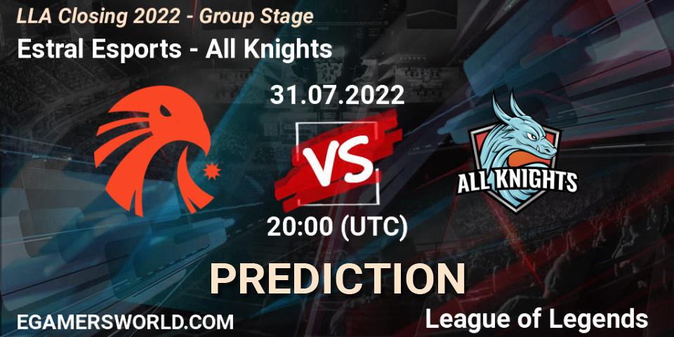 Estral Esports vs All Knights: Betting TIp, Match Prediction. 31.07.2022 at 20:00. LoL, LLA Closing 2022 - Group Stage