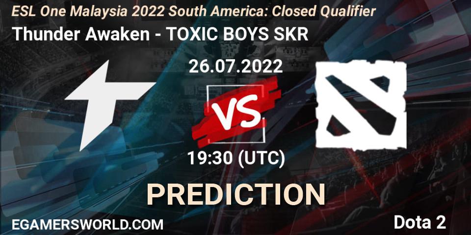 Thunder Awaken vs TOXIC BOYS SKR: Betting TIp, Match Prediction. 26.07.2022 at 19:30. Dota 2, ESL One Malaysia 2022 South America: Closed Qualifier