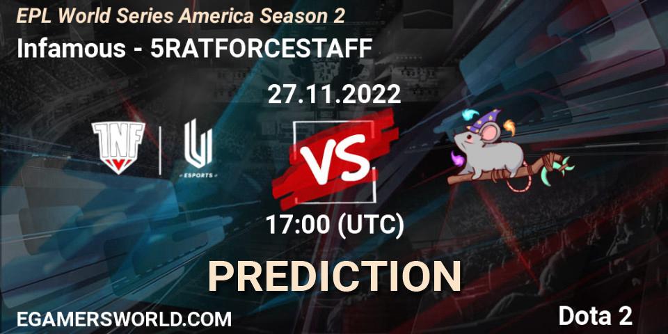 Infamous vs 5RATFORCESTAFF: Betting TIp, Match Prediction. 27.11.22. Dota 2, EPL World Series America Season 2