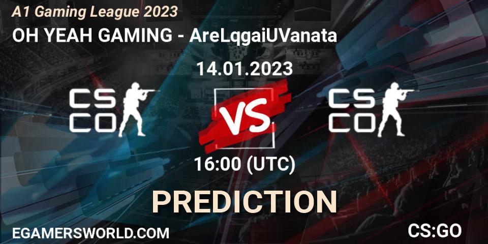 OH YEAH GAMING vs AreLqgaiUVanata: Betting TIp, Match Prediction. 14.01.23. CS2 (CS:GO), A1 Gaming League 2023