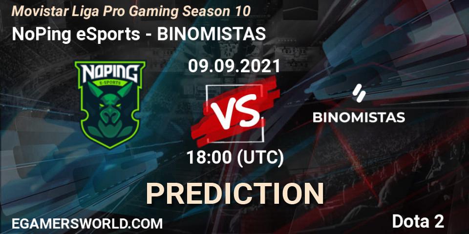 NoPing eSports vs BINOMISTAS: Betting TIp, Match Prediction. 09.09.2021 at 19:01. Dota 2, Movistar Liga Pro Gaming Season 10