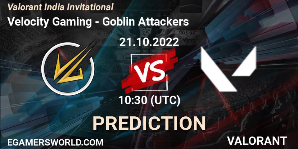 Velocity Gaming vs Goblin Attackers: Betting TIp, Match Prediction. 21.10.2022 at 10:30. VALORANT, Valorant India Invitational