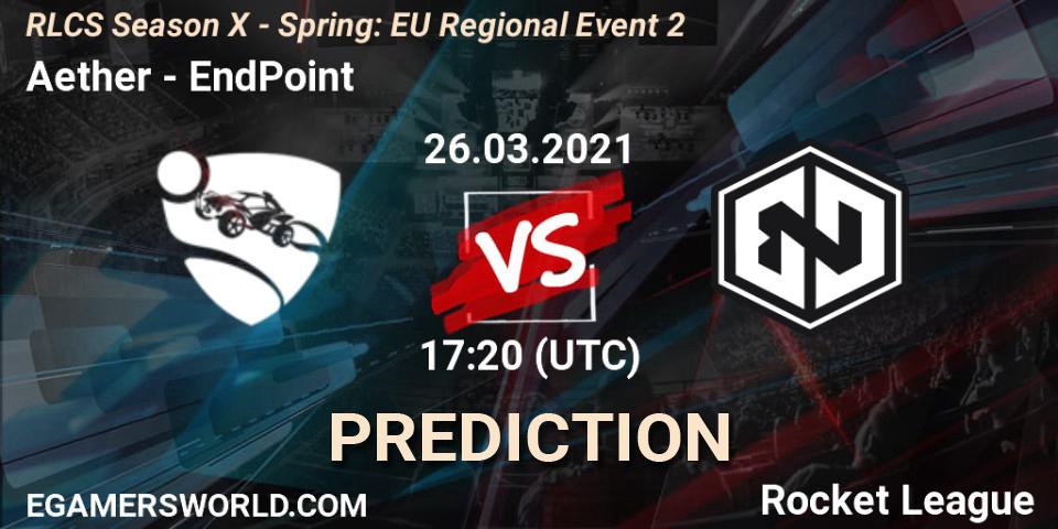 Aether vs EndPoint: Betting TIp, Match Prediction. 26.03.2021 at 17:00. Rocket League, RLCS Season X - Spring: EU Regional Event 2