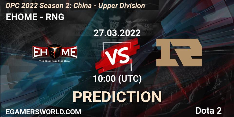 EHOME vs RNG: Betting TIp, Match Prediction. 27.03.22. Dota 2, DPC 2021/2022 Tour 2 (Season 2): China Division I (Upper)