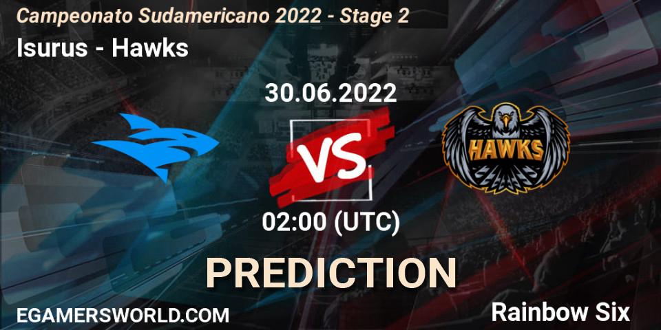 Isurus vs Hawks: Betting TIp, Match Prediction. 30.06.2022 at 02:00. Rainbow Six, Campeonato Sudamericano 2022 - Stage 2